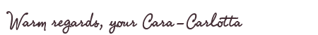 Greetings from Cara-Carlotta