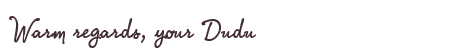 Greetings from Dudu