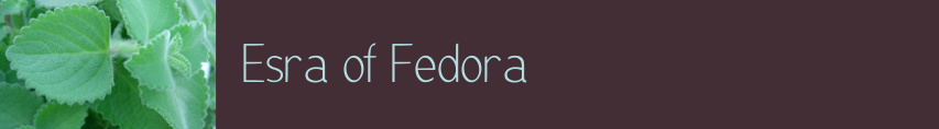 Esra of Fedora