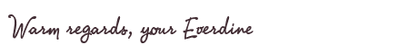 Greetings from Everdine