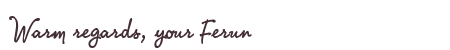 Greetings from Ferun