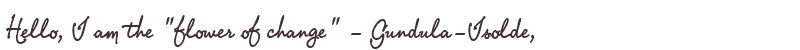 Welcome to Gundula-Isolde