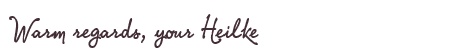 Greetings from Heilke