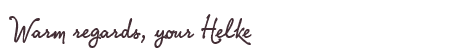 Greetings from Helke