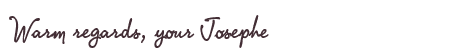 Greetings from Josephe