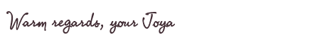 Greetings from Joya