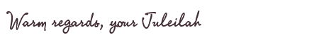 Greetings from Juleilah