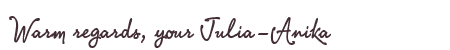 Greetings from Julia-Anika