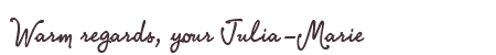Greetings from Julia-Marie