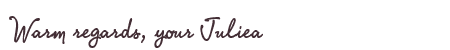 Greetings from Juliea