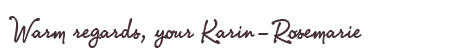 Greetings from Karin-Rosemarie