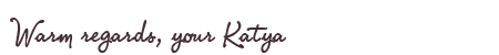Greetings from Katya