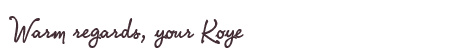 Greetings from Koye