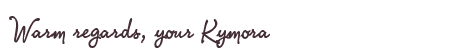 Greetings from Kymora