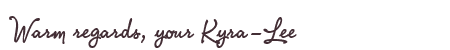 Greetings from Kyra-Lee