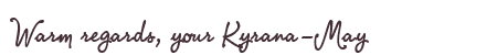 Greetings from Kyrana-May