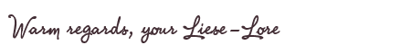 Greetings from Liese-Lore