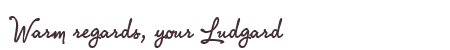 Greetings from Ludgard
