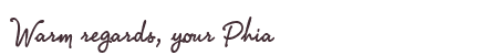 Greetings from Phia
