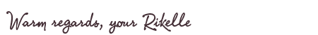 Greetings from Rikelle