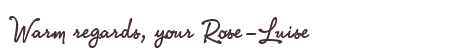 Greetings from Rose-Luise