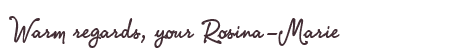 Greetings from Rosina-Marie
