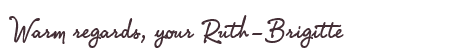 Greetings from Ruth-Brigitte