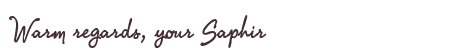 Greetings from Saphir
