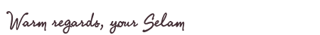Greetings from Selam