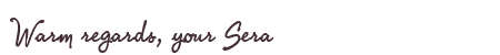 Greetings from Sera