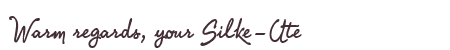 Greetings from Silke-Ute