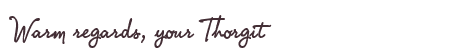 Greetings from Thorgit