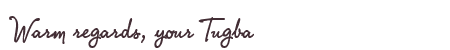 Greetings from Tugba